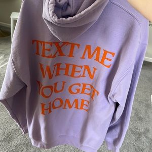 Lonely Ghost “Text Me When You Get Home” hoodie.